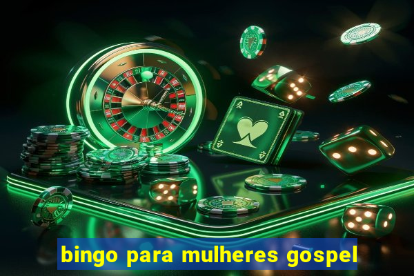 bingo para mulheres gospel